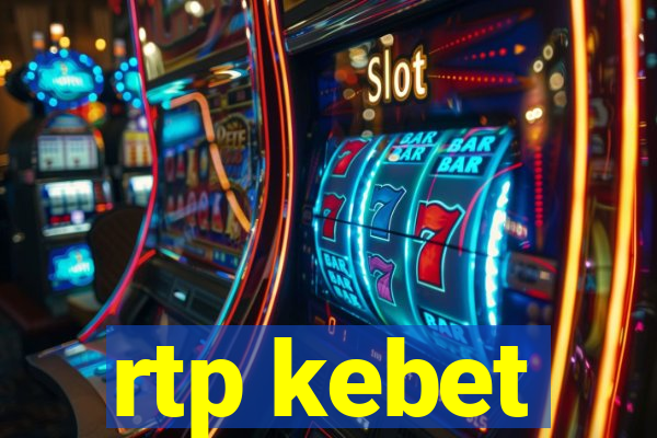 rtp kebet